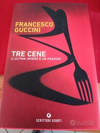 Libro "Tre cene " di Guccini 
