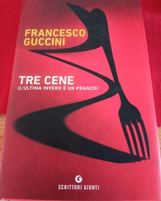 Libro "Tre cene " di Guccini 