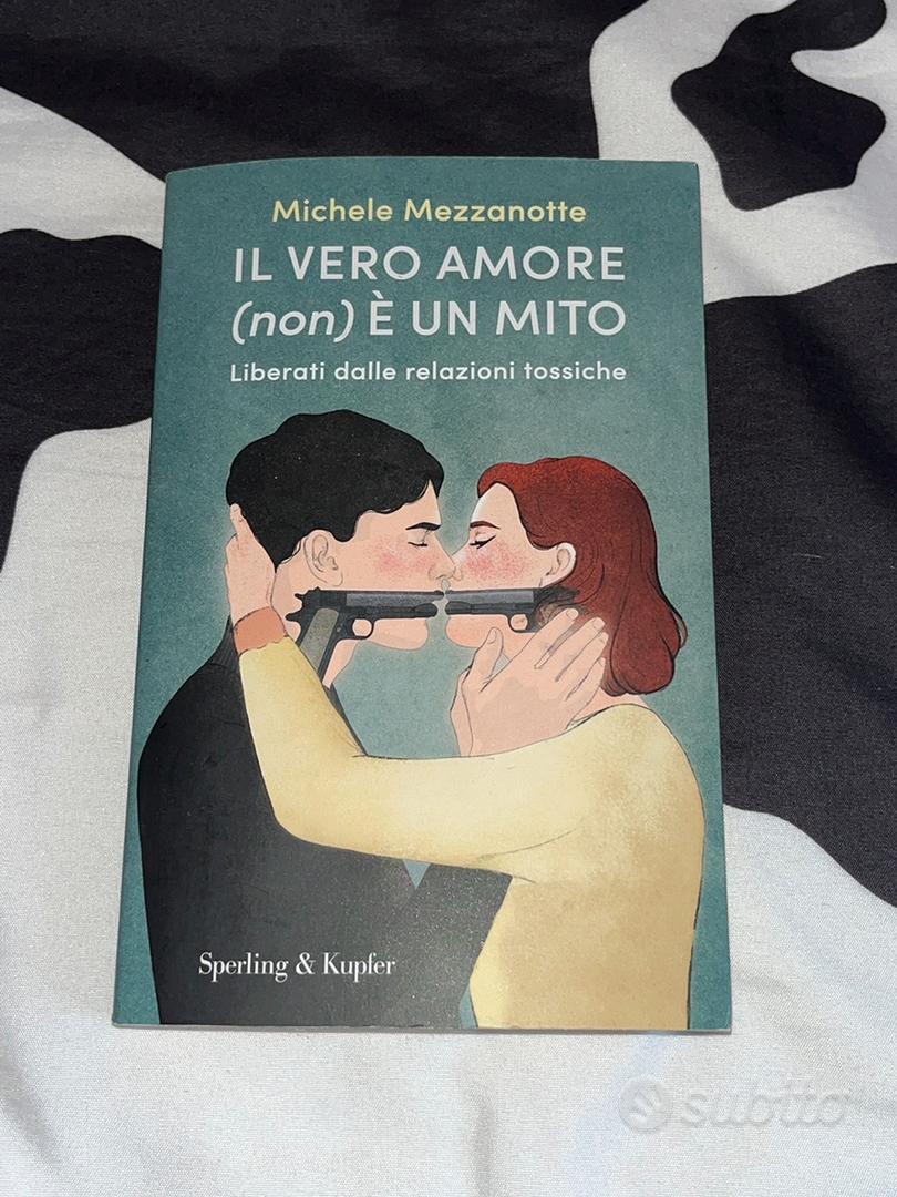 libro il vero amore (non) é un mito - Libri e Riviste In vendita a Napoli