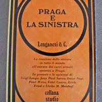 Libro PRAGA E LA SINISTRA AA. VV. Longanesi 1970