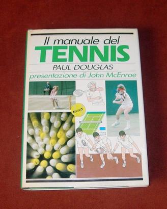 Il manuale del tennis - P. Douglas - 1983 1a ediz