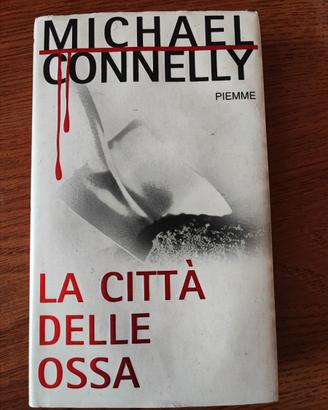 Libro La città delle ossa - Michael Connelly
