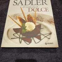 Le ricette per il dolce by Sadler - Giunti Editore