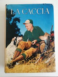 La caccia, Sergio Perosino, Ed. De Agostini 1960