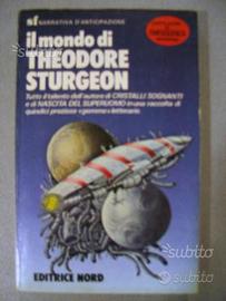 Il mondo di Theodore Sturgeon - Editrice Nord