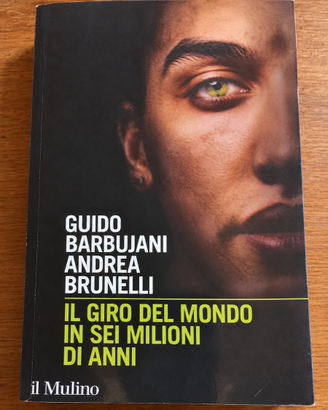 Il giro del mondo in sei milioni di anni