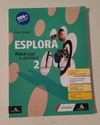 : Libro Scolastico Fisica Esplora Volume 2 - Piero