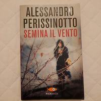 Semina il Vento - Alessandro Perissinotto