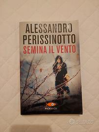 Semina il Vento - Alessandro Perissinotto