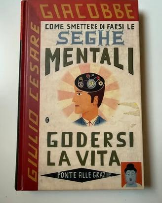 Come smettere di farsi le seghe mentali