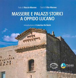 Masserie e Palazzi Storici a Oppido Lucano