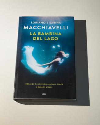 Libro: La bambina del lago di L. e S. Macchiavelli