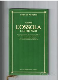 Scoprire L'OSSOLA e le sue valli