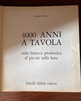 4.000 Anni a Tavola - Dalla bistecca preistorica..