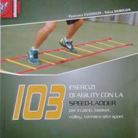 103 esercizi di agility con la speed-ladder