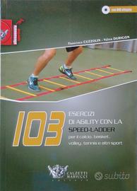 103 esercizi di agility con la speed-ladder