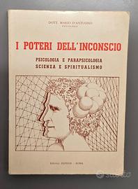 I poteri dell’inconscio Mario D’Antuono psicologia