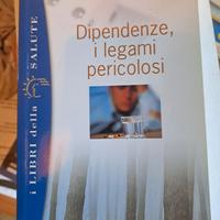 Libro Dipendenze i legami pericolosi