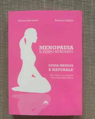 MENOPAUSA: GUIDA MEDICA E NATURALE-libro nuovo