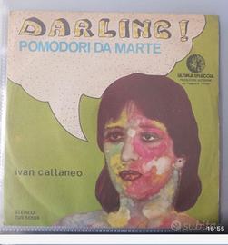 Ivan Cattaneo Darling! 45 Giri 1975