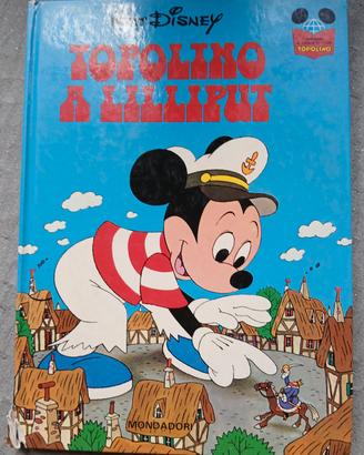 Topolino a Lilliput", Mondadori prima Ed. 1976.
