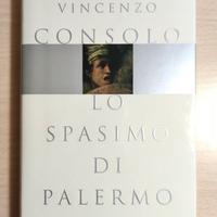 Vincenzo Consolo: LO SPASIMO DI PALERMO — 1ª ediz.
