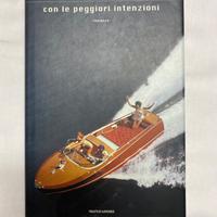 Con le peggiori intenzioni