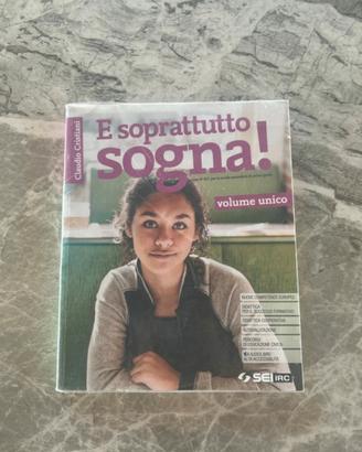 E soprattutto sogna! Volume unico. 9788805078417