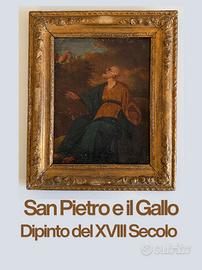 Dipinto XVIII Secolo San Pietro e il Gallo