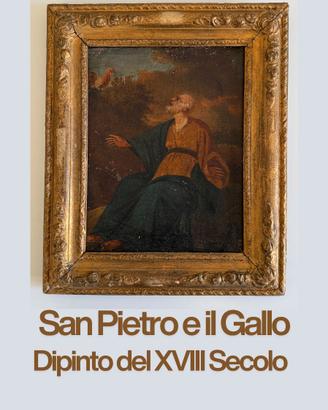 Dipinto XVIII Secolo San Pietro e il Gallo