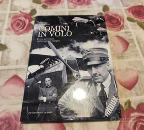 Uomini in Volo - Eroi e avventure dell'aviazione e