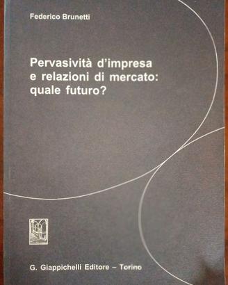 Libro Pervasività d'impresa e relazioni di mercato