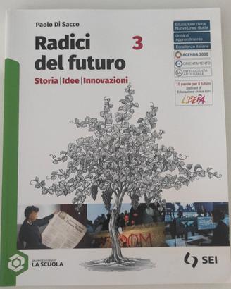 Radici del futuro. Storia idee innovazioni.  vol.3