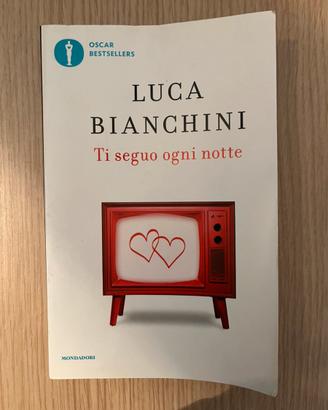 Ti seguo o.gni notte - Luca Bianchini