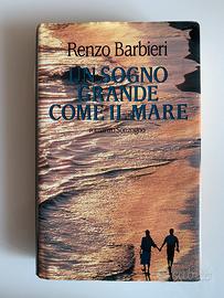 Un sogno grande come il mare di Renzo Barbieri
