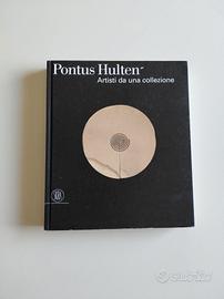 libro Pontus Hultén: artisti da una collezione