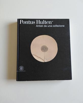libro Pontus Hultén: artisti da una collezione