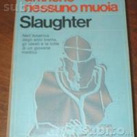 Affinchè nessuno muoia Frank G. Slaughter