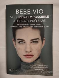 Se sembra impossibile allora si può fare-Bebe Vio