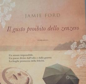 Jamie Ford Il Gusto Proibito dello Zenzero