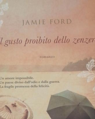 Jamie Ford Il Gusto Proibito dello Zenzero