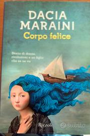 Corpo felice. Storia di donne, rivoluzioni e un