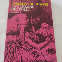 Libro La Canzone dei Folli Charles Bukowski