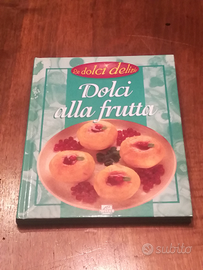 La frutta in cucina (ricette per dolci)