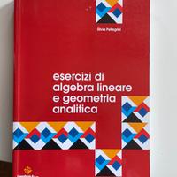 Esercizi di algebra lineare e geometria analitica