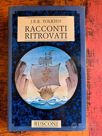 J.R.R. Tolkien - Racconti Ritrovati - Rusconi