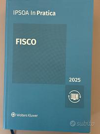 Il fisco in pratica. Ipsoa