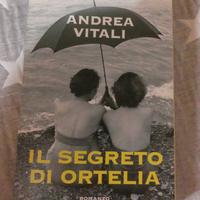 Andrea Vitali "Il segreto di Ortelia"