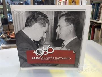 1946 - 1966 aosta una citta in movimento due sinda