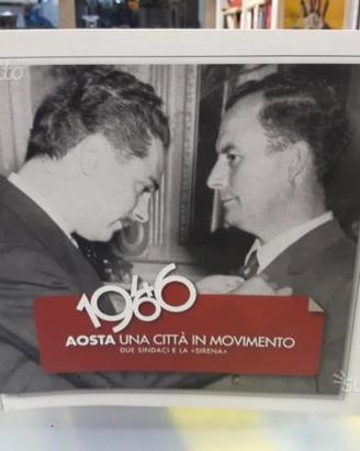 1946 - 1966 aosta una citta in movimento due sinda